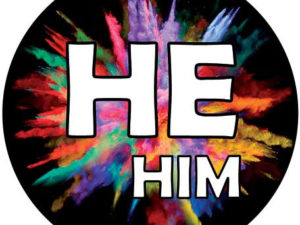 He Him Pronoun Pin Gender Pronouns Badge Button - The Flag Shop