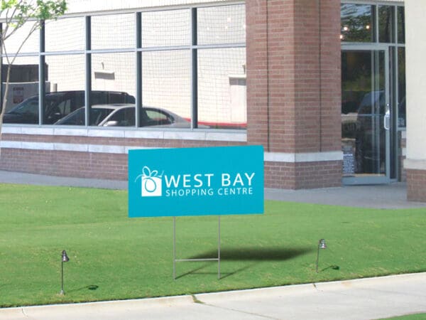 Coroplast Signs - West Bay Shopping Centre